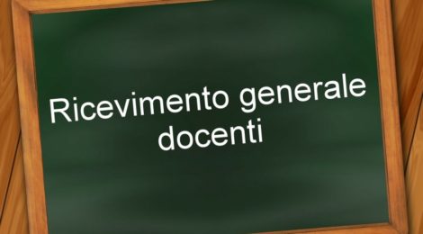 Ricevimenti generali genitori Aprile 2019